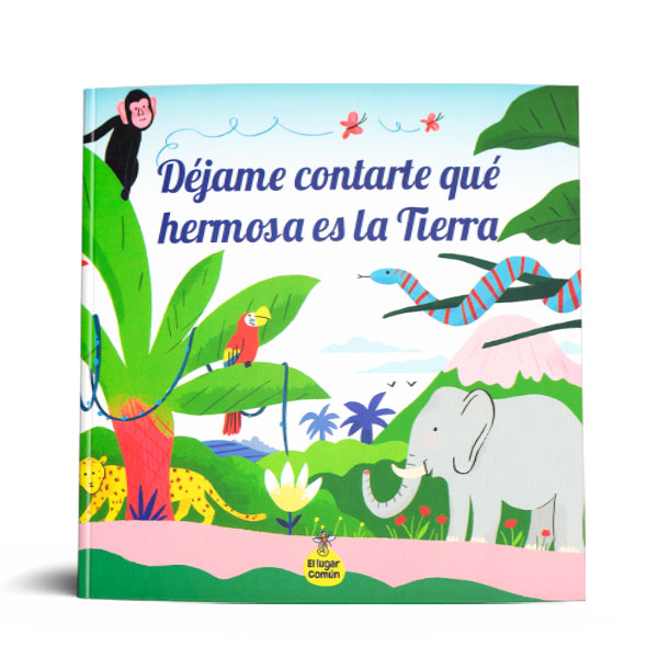 DEJAME CONTARTE QUE HERMOSA ES LA TIERRA.