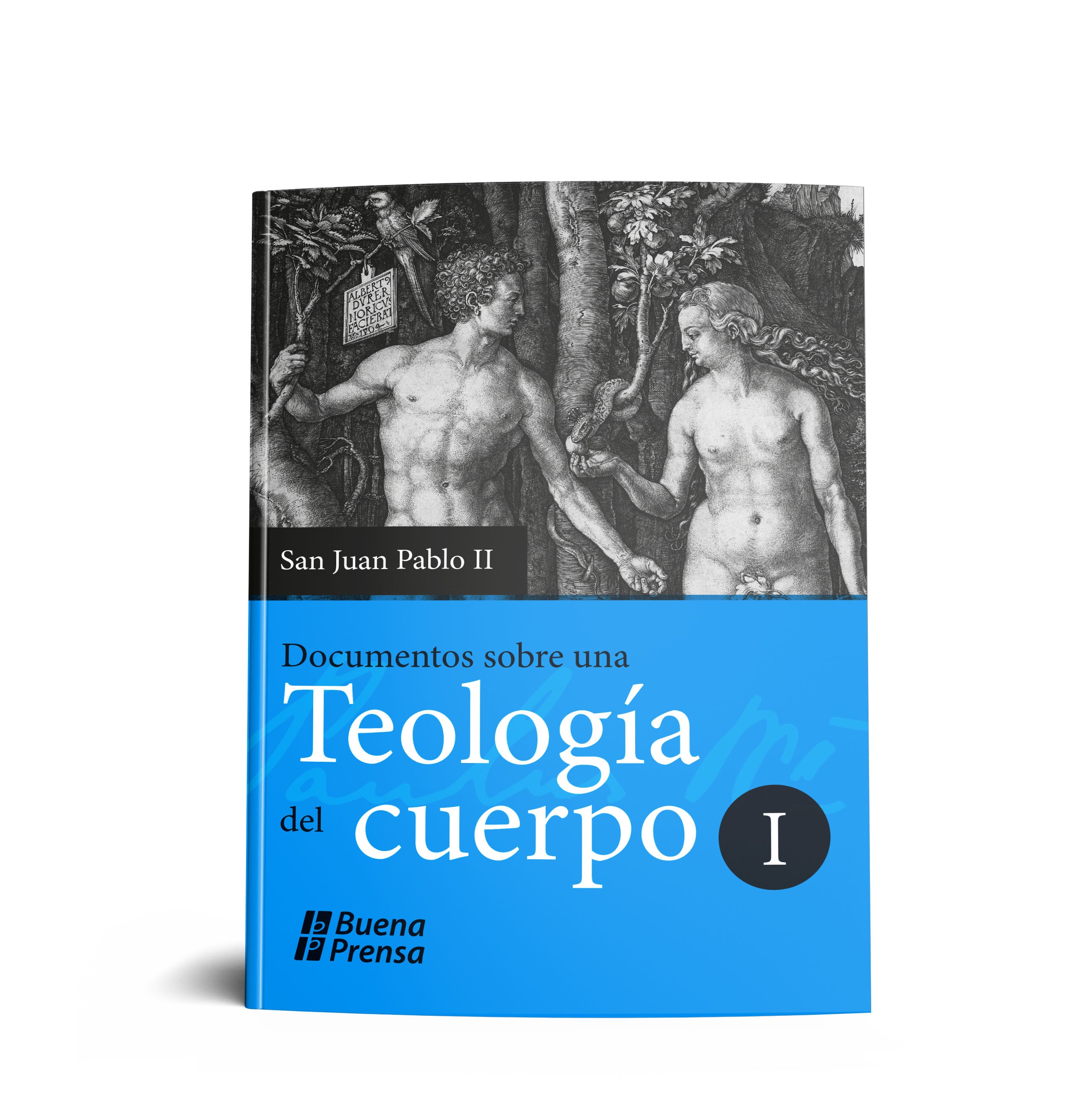 DOCUMENTOS SOBRE UNA TEOLOGIA DEL CUERPO I.